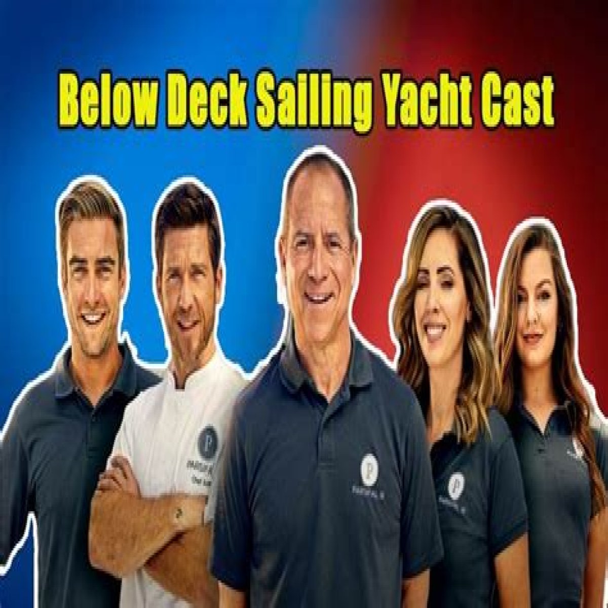 Below Deck Sailing Yacht Cast Net Worth – Bravo Cast Salary