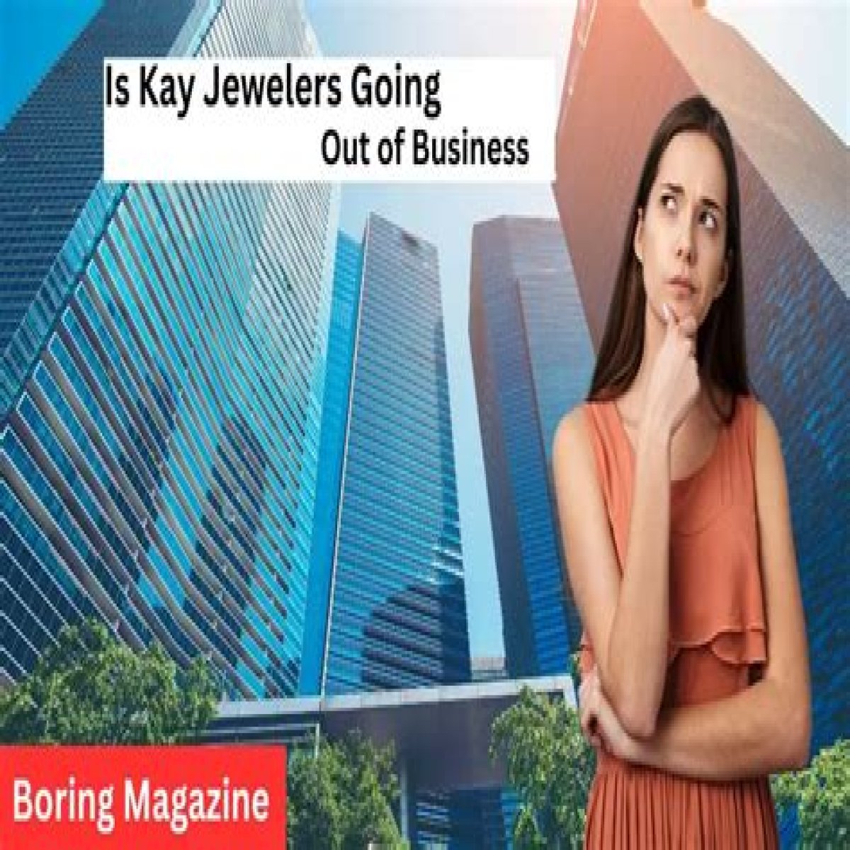 Is Kay Jewelers Going out of Business?