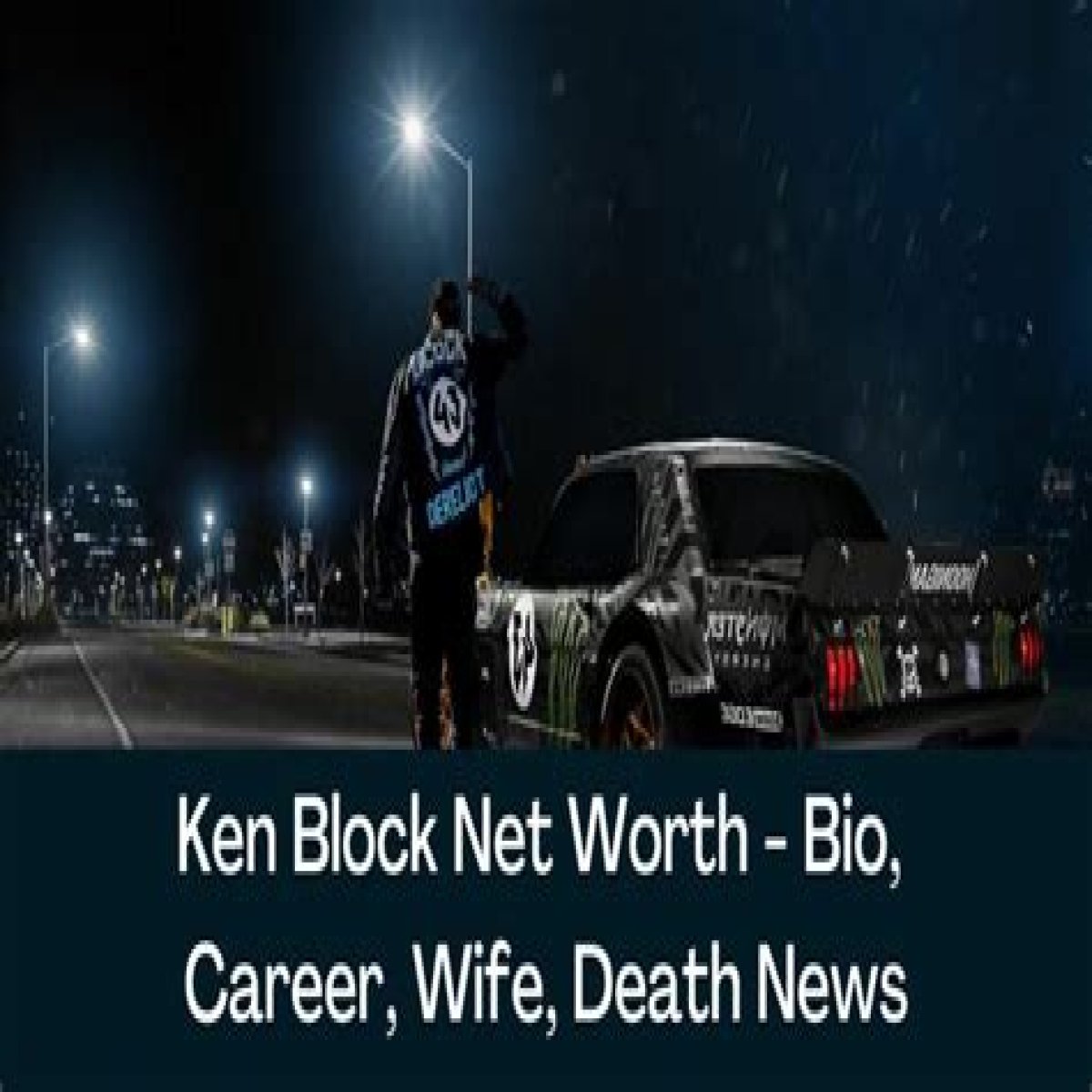 Ken Block’s Net Worth – How Much is Block Worth?
