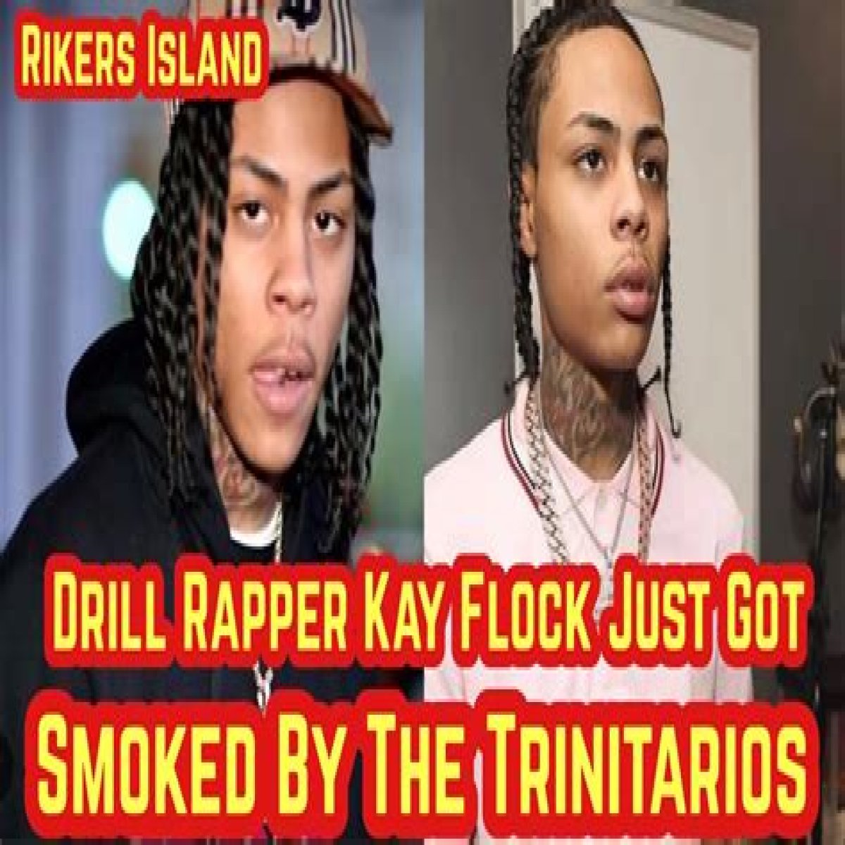 
Rapper Kay Flock Assaulted At Rikers Jail, How Is He Doing? Rumors Are He Is Dead 